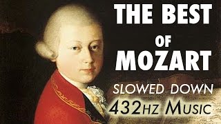 The Best Of Mozart  Slowed Down  432Hz  45 Hours [upl. by Eoin7]