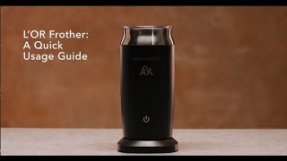 LOR Milk Frother A Quick Usage Guide [upl. by Slayton]